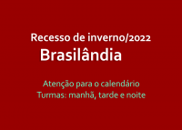 Recesso de inverno 2022 - Unidade Brasilândia